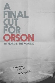 Poster A Final Cut for Orson: 40 Years in the Making 2018