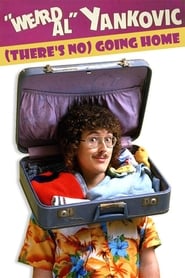 'Weird Al' Yankovic: (There's No) Going Home