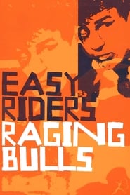 Easy Riders, Raging Bulls: How the Sex, Drugs and Rock 'N' Roll Generation Saved Hollywood постер