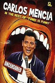 Poster Carlos Mencia: The Best of 'Funny is Funny' 2007