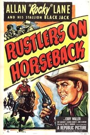 Rustlers on Horseback постер