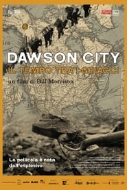 Dawson City: Il tempo tra i ghiacci