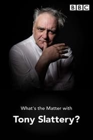 What's the Matter with Tony Slattery? постер