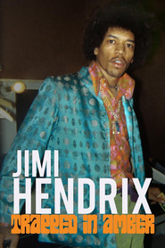 Jimi Hendrix: Trapped in Amber (2019)