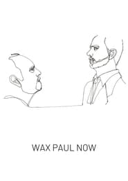 Poster Wax Paul Now