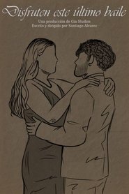 Disfruten este último baile) Disfruten este último baile (2025)