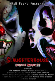 Slaughterhouse: House of Whores 2.5 постер