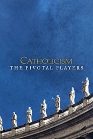 Poster Catholicism: The Pivotal Players - Season 1 2020