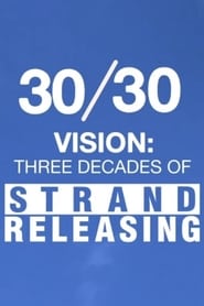 30/30 Vision: 3 Decades of Strand Releasing постер