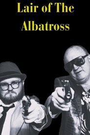 Lair of The Albatross) Lair of The Albatross (2025)