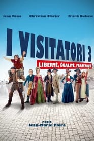 I visitatori 3 – Liberté, Egalité, Fraternité (2016)