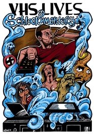 VHS Lives: A Schlockumentary 2017 吹き替え 無料動画