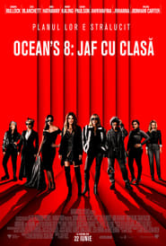Ocean’s 8: Jaf cu clasă