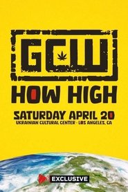 GCW How High 2024 [2024]