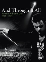 Regarder Robbie Williams - And Through It All Film En Streaming  HD Gratuit Complet