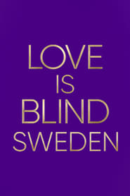 Love is Blind: Sverige saison 1