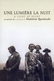 Une lumière la nuit - Un portrait de Madeleine Bourdouxhe 2005 Δωρεάν απεριόριστη πρόσβαση