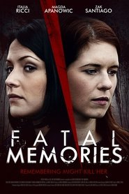 Fatal Memories (2015) HD