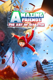 Amazing Friends: The Art of Disaster