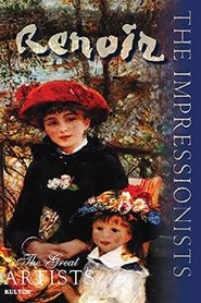 The Impressionists: Renoir 2003 Bezplatný neobmedzený prístup