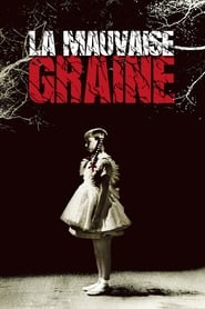 La Mauvaise Graine streaming