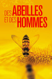 Des abeilles et des hommes streaming