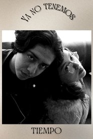 Ya no tenemos tiempo movie poster