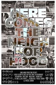 Poster Here Comes the Neighborhood