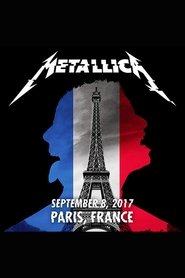 Metallica: Live in Paris, France - Sept 8, 2017