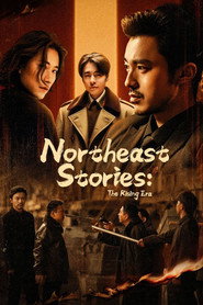 Northeast Stories: The Rising Era (2025)