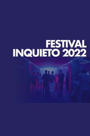 Festival Inquieto 2022 (2022)