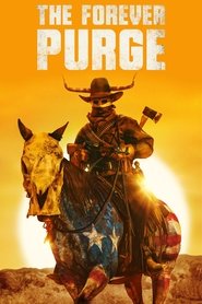 The Forever Purge (2021) 