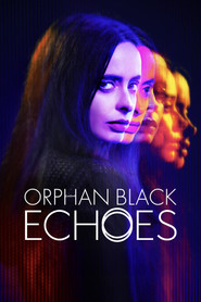 Orphan Black: Echoes poster