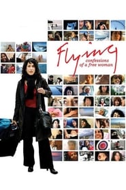 Flying: Confessions of a Free Woman постер