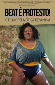 Poster Beat é Protesto: O Funk Pela Ótica Feminina
