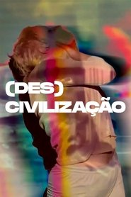 (DES)CIVILIZAÇÃO