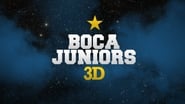 Boca Juniors 3D: The Movie en streaming