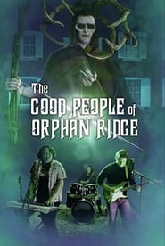 The Good People of Orphan Ridge