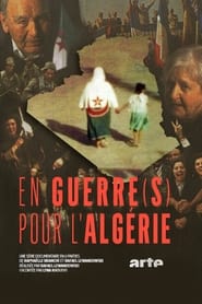 مشاهدة مسلسل En guerre(s) pour l’Algérie مترجم أون لاين بجودة عالية