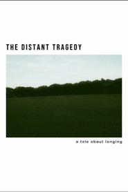 The Distant Tragedy