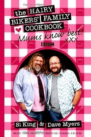 Poster The Hairy Bikers: Mums Know Best - Season 1 Episode 1 : Family Favourites 2011