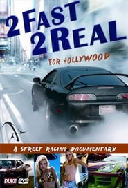 2 Fast 2 Real for Hollywood streaming