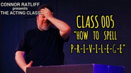 How to Spell P-R-I-V-I-L-E-G-E