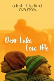 Watch Dear Luke, Love, Me (2022)