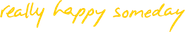 Really Happy Someday Logo