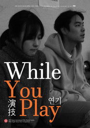 While You Play (2019)