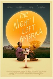 Poster The Night I Left America 2021