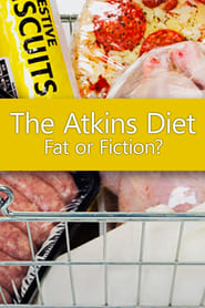 The Atkins Diet: Fat or Fiction