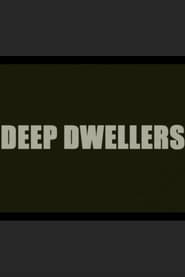 Poster Deep Dwellers