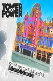 TOWER OF POWER: 50 YEARS OF FUNK AND SOUL